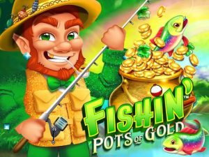 Fishing Pots of Gold