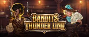 Bandits Thunder Link Slot Review