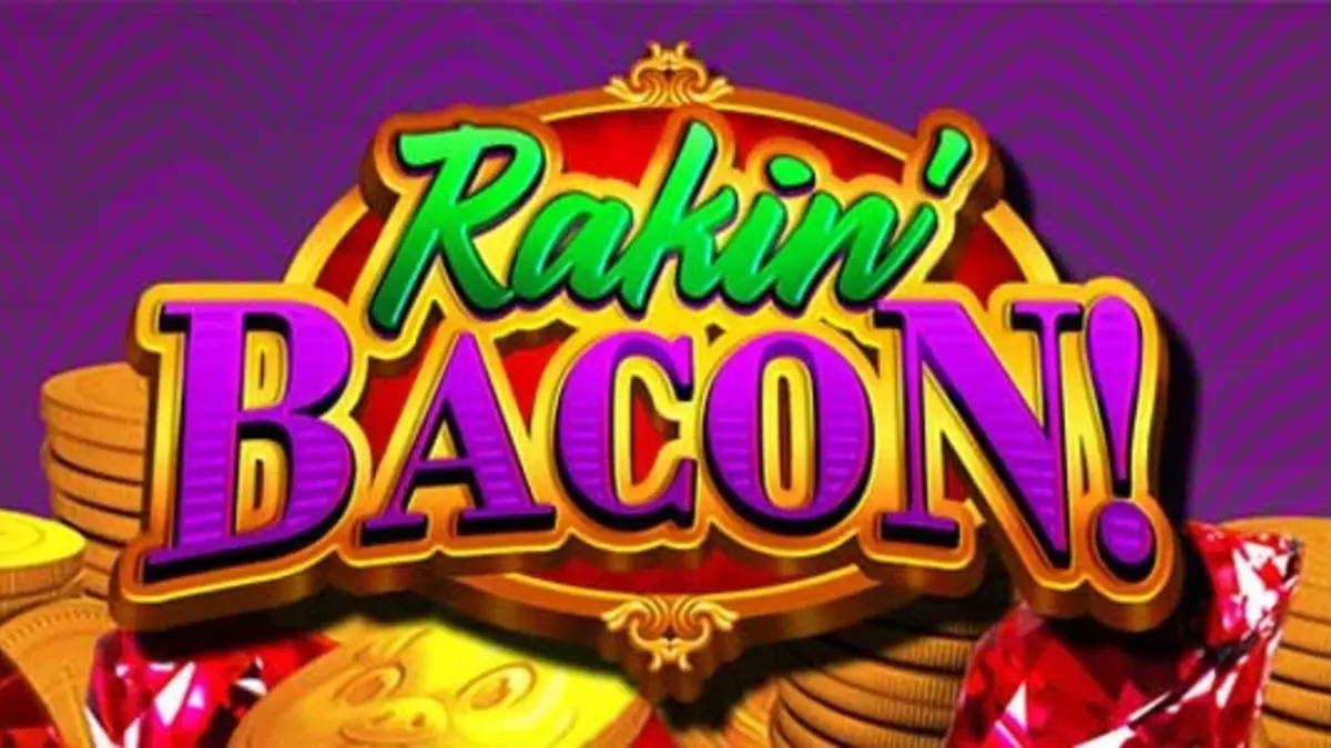 Rakin Bacon Slot Machine